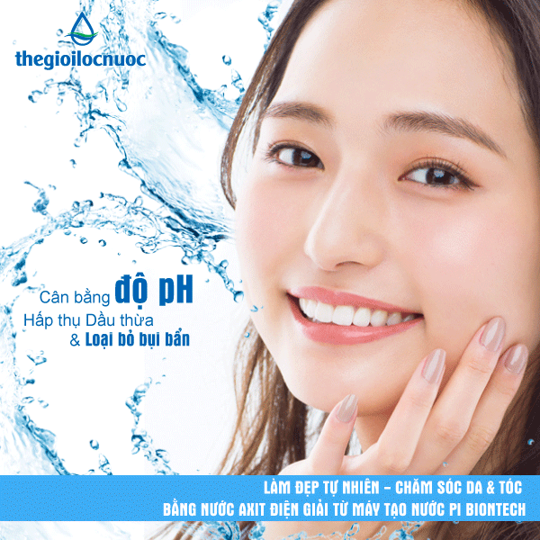 TÁC DỤNG LÀM ĐẸP TUYỆT VỜI CỦA NƯỚC A XÍT ĐIỆN GIẢI CHỊ EM NÀO CŨNG THÍCH TÁC DỤNG LÀM ĐẸP TUYỆT VỜI CỦA NƯỚC A XÍT ĐIỆN GIẢI CHỊ EM NÀO CŨNG THÍCH